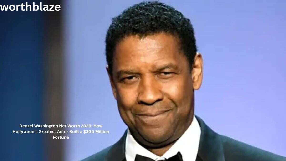 Denzel Washington Net Worth 2026: How Hollywood’s Greatest Actor Built a $300 Million Fortune